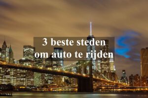3 beste steden om auto rijden te leren